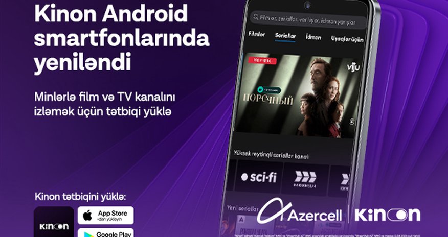 Azercell расширяет функциональность приложения «Kinon» Azercell расширяет функциональность приложения «Kinon»