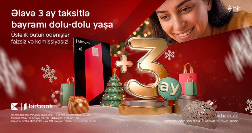 An additional 3 months of installments at Birbank for the holiday season An additional 3 months of installments at Birbank for the holiday season