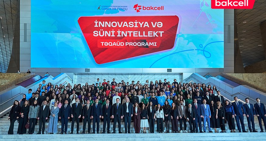 Bakcell and the Youth Foundation Announce "Innovation and AI" Scholarship Program Bakcell and the Youth Foundation Announce "Innovation and AI" Scholarship Program