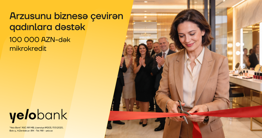 Qadın sahibkarlar üçün “Yelo Bank”dan parlaq imkan Qadın sahibkarlar üçün “Yelo Bank”dan parlaq imkan