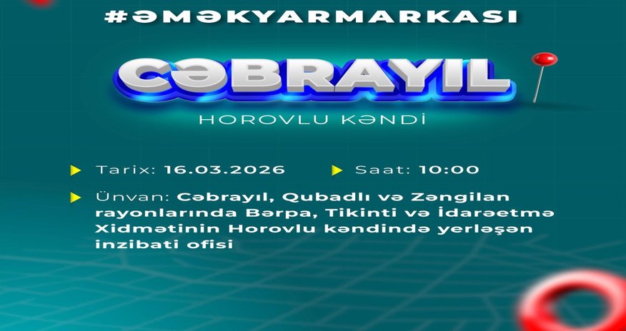 Cəbrayılın Horovlu kəndində əmək yarmarkası keçiriləcək Cəbrayılın Horovlu kəndində əmək yarmarkası keçiriləcək
