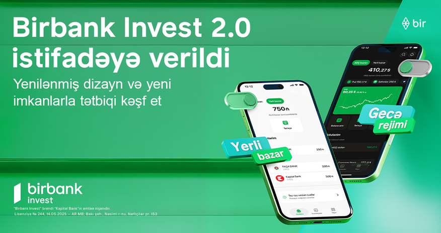 Birbank Invest 2.0 launched, expanding investment opportunities in Azerbaijan’s capital market Birbank Invest 2.0 launched, expanding investment opportunities in Azerbaijan’s capital market