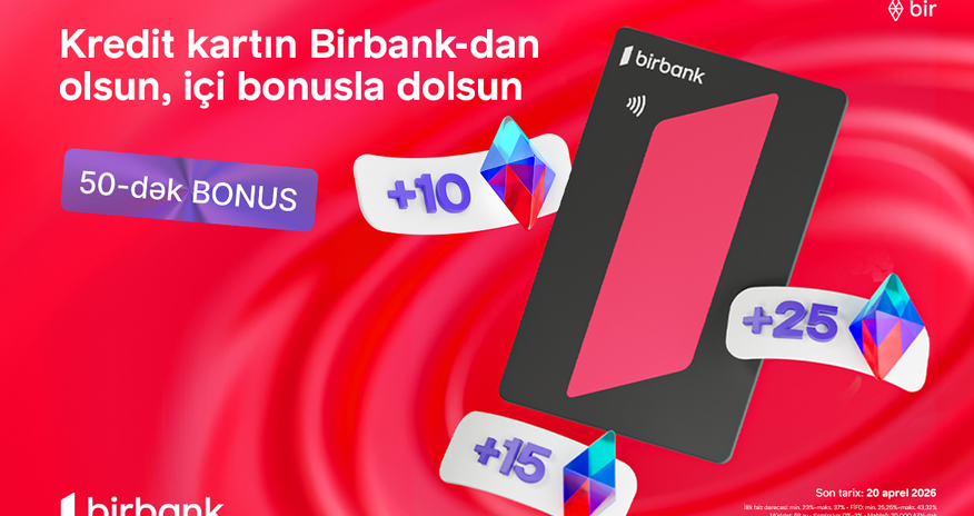 Earn more with Birbank’s “Qazandıran bahar” campaign Earn more with Birbank’s “Qazandıran bahar” campaign