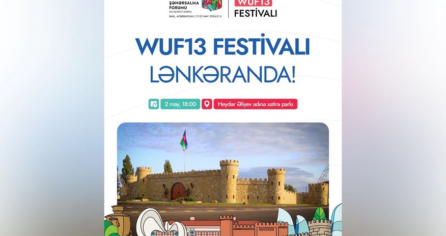 Лянкяран принимает просветительский фестиваль о WUF13 Лянкяран принимает просветительский фестиваль о WUF13