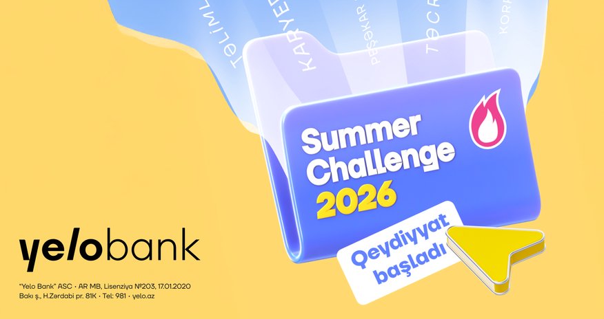Yelo Bank-ın Summer Challenge 2026 təcrübə proqramına qeydiyyat başladı! Yelo Bank-ın Summer Challenge 2026 təcrübə proqramına qeydiyyat başladı!