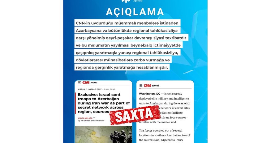 MEDİA: İsrailin İrana qarşı Azərbaycan ərazisindən istifadə etməsi uydurmadır, CNN təkzib verməli, üzr istəməlidir MEDİA: İsrailin İrana qarşı Azərbaycan ərazisindən istifadə etməsi uydurmadır, CNN təkzib verməli, üzr istəməlidir