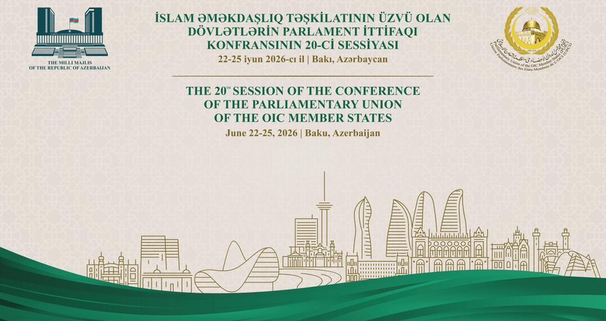 Bakıda İslam Əməkdaşlıq Təşkilatı Parlament İttifaqı Konfransının sessiyası keçiriləcək Bakıda İslam Əməkdaşlıq Təşkilatı Parlament İttifaqı Konfransının sessiyası keçiriləcək
