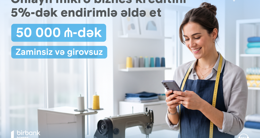 Birbank Biznes offers up to 5% discount on micro business loans Birbank Biznes offers up to 5% discount on micro business loans