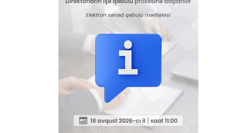 Direktor vəzifəsinə işə qəbul üzrə elektron qeydiyyat başlayır Direktor vəzifəsinə işə qəbul üzrə elektron qeydiyyat başlayır
