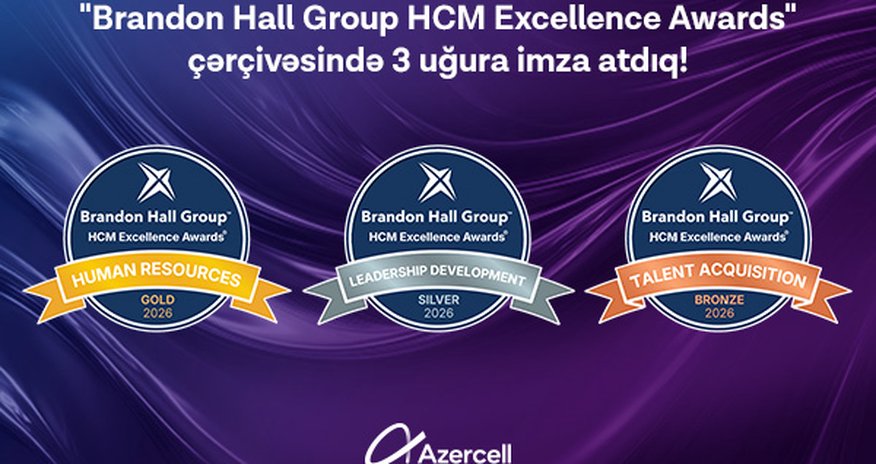 Azercell “Brandon Hall Group HCM Excellence Awards”da üç mükafat qazanıb Azercell “Brandon Hall Group HCM Excellence Awards”da üç mükafat qazanıb