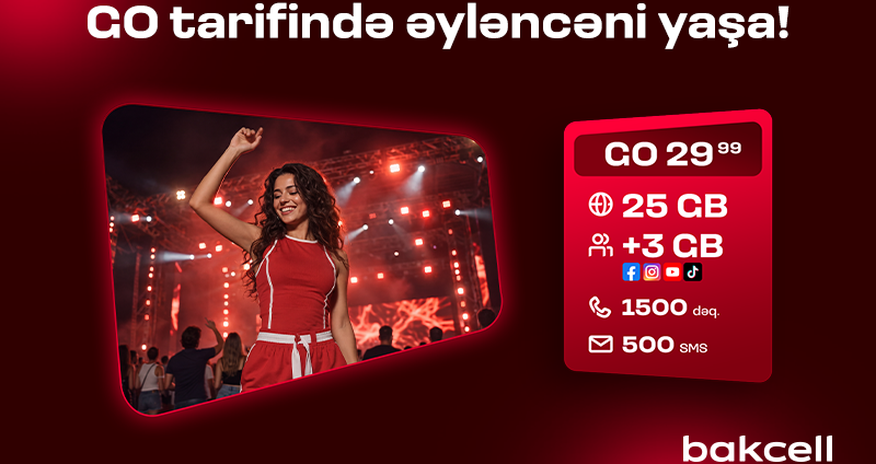 Bakcell-in “GO” tariflərinə qoşulun və üstünlüklərdən faydalanın Bakcell-in “GO” tariflərinə qoşulun və üstünlüklərdən faydalanın