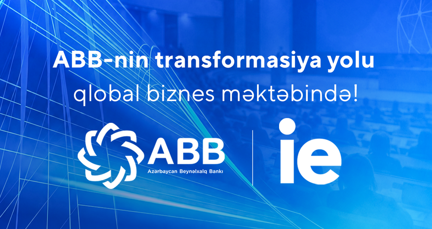 IE Business School Turns ABBBank’s Transformation Journey into a CaseStudy IE Business School Turns ABBBank’s Transformation Journey into a CaseStudy