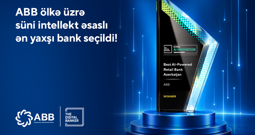 The Digital Banker"призналБанкABB лучшим банком
Азербайджана, использующим искусственный интеллект The Digital Banker"призналБанкABB лучшим банком
Азербайджана, использующим искусственный интеллект